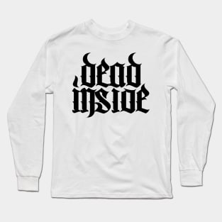 Dead Inside Long Sleeve T-Shirt